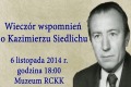 Wieczór wspomnień o Kazimierzu Siedlichu